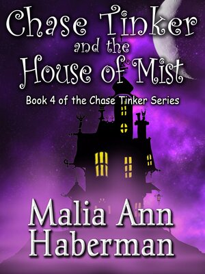 cover image of Chase Tinker and the house of mist